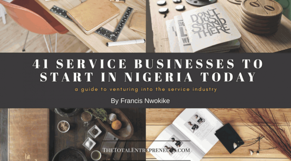 41 Service Businesses to Start in Nigeria Today