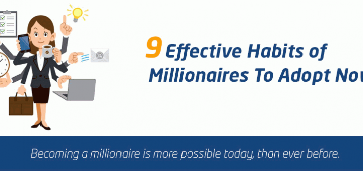9 effective habit of millionaires to adopt today