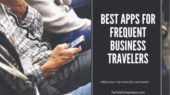 Best Apps for Frequent Business Travelers