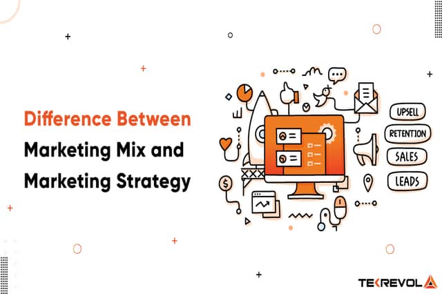 Understanding The Difference Between Marketing Mix and Marketing Strategy