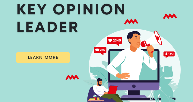Key Opinion Leaders: Reasons Why You Need Them For Your Marketing Strategies