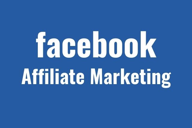 Facebook Affiliate Marketing: How to Make Money on Social Media