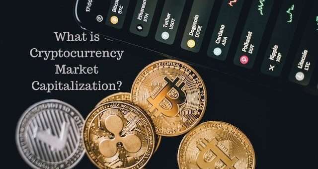 What is Market Capitalization in Cryptocurrency?