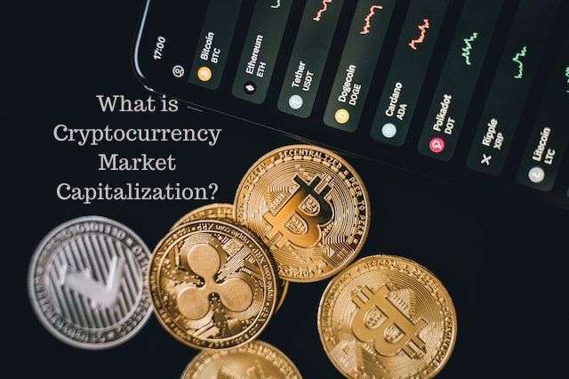  What Is Market Capitalization In Cryptocurrency 