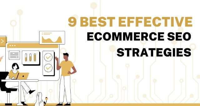 9 Most Effective eCommerce SEO Strategies